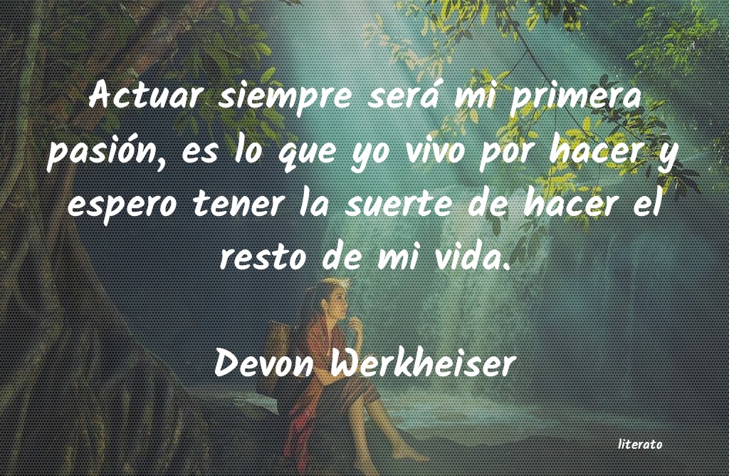 Frases de Devon Werkheiser