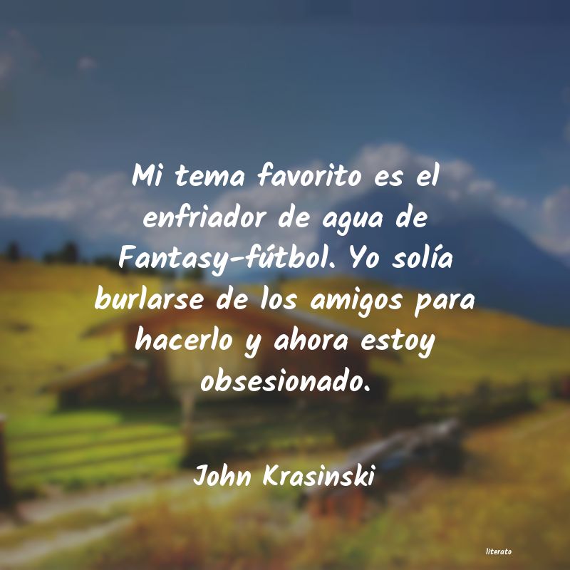 Frases de John Krasinski