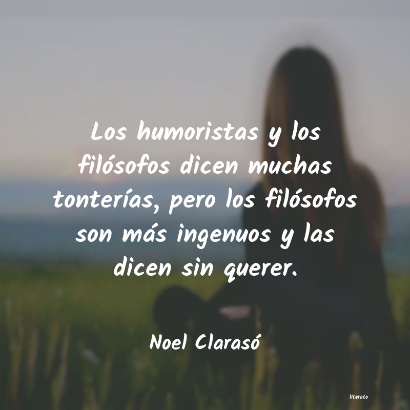 Frases de Noel Clarasó