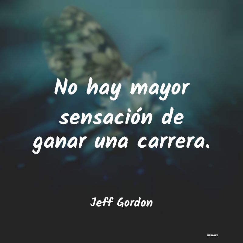 Frases de Jeff Gordon