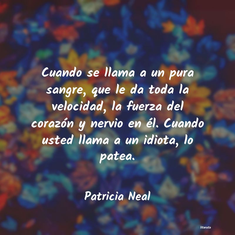 Frases de Patricia Neal