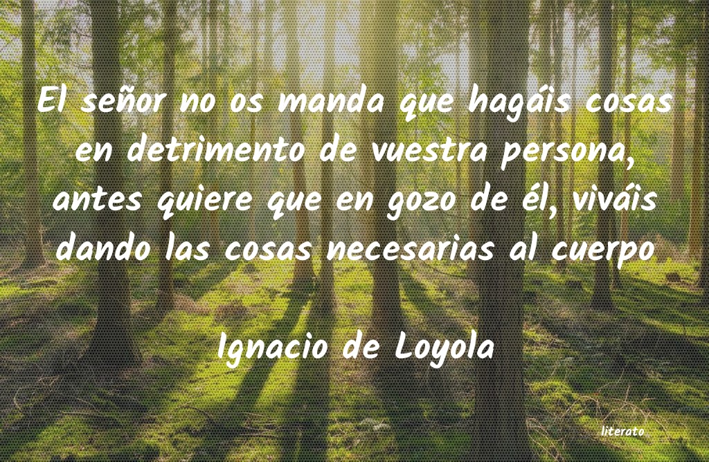 Frases de Ignacio de Loyola