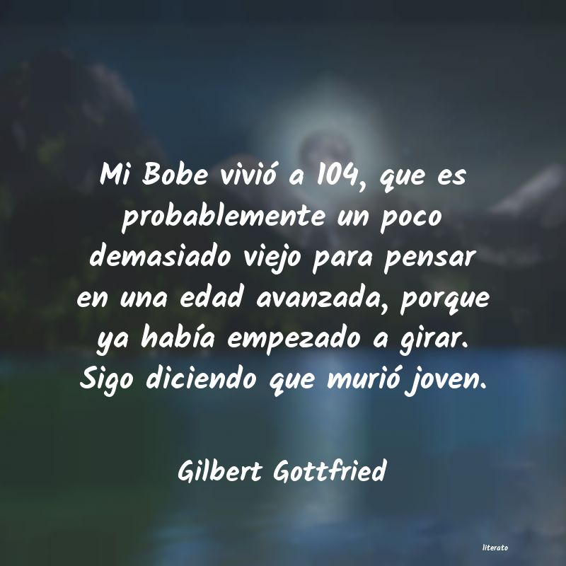 Frases de Gilbert Gottfried