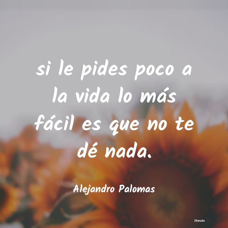 Frases de Alejandro Palomas