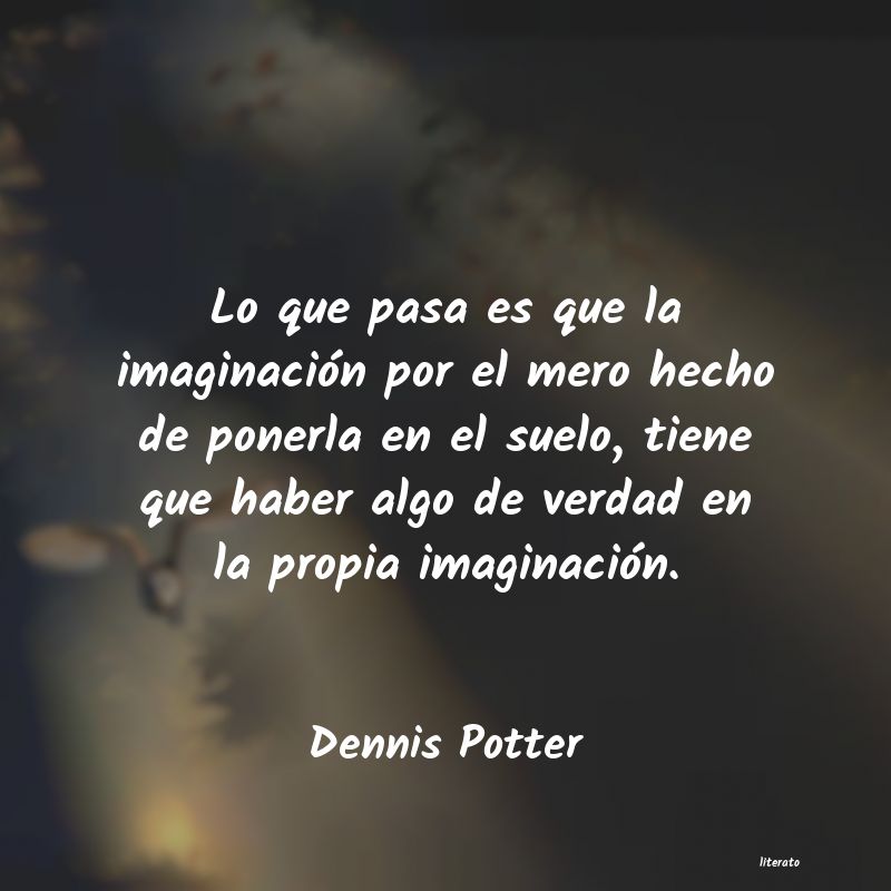 frases de Dennis Potter