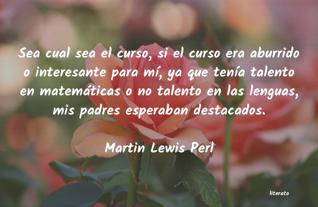 Frases de Martin Lewis Perl
