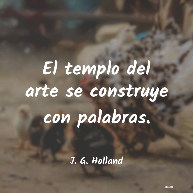 Frases de J. G. Holland