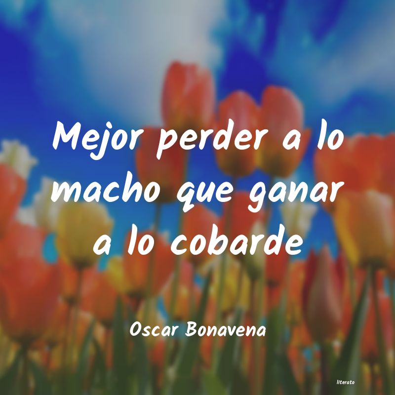 frases de Oscar Bonavena