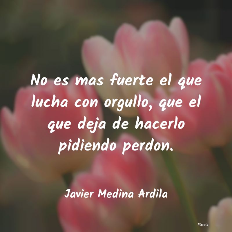 frases de Javier Medina Ardila