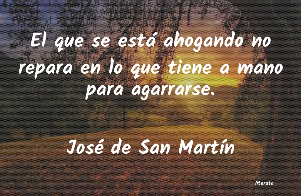 frases de JosÃ© de San MartÃ­n