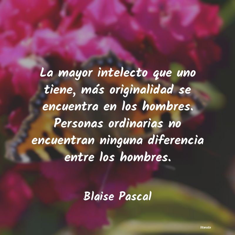 Frases de Blaise Pascal