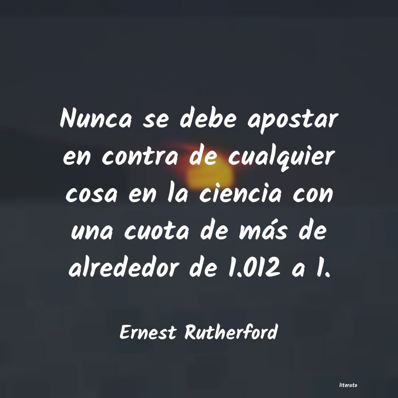 frases de Ernest Rutherford