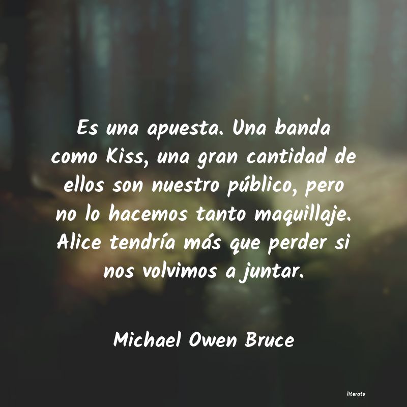 frases de Michael Owen Bruce
