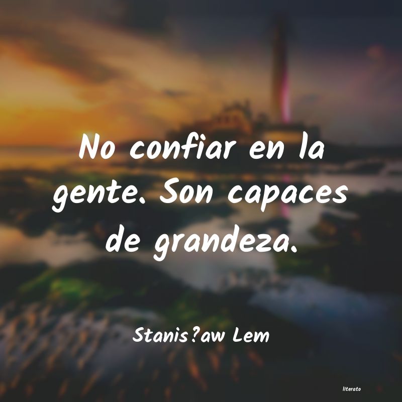 frases de StanisÅaw Lem