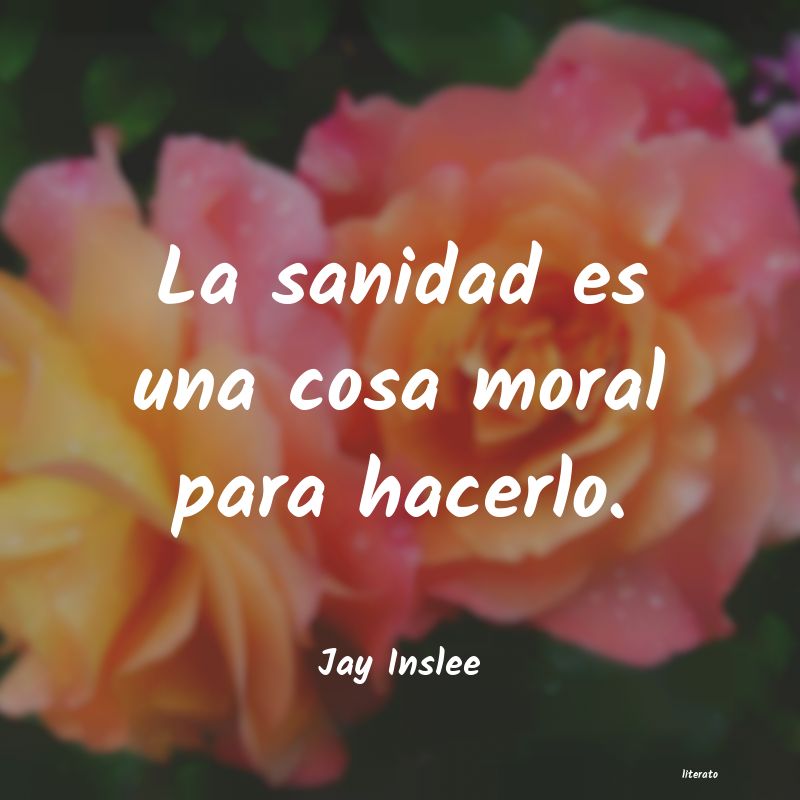 Frases de Jay Inslee