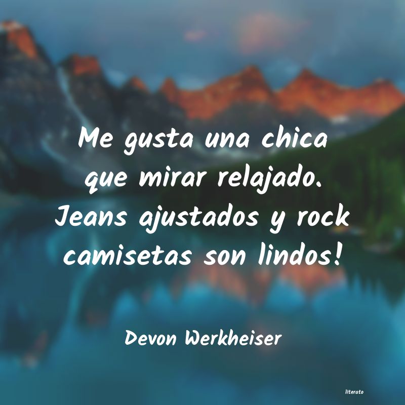 frases de Devon Werkheiser