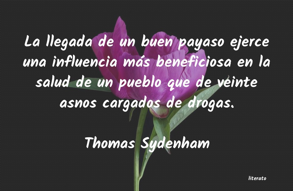 Frases de Thomas Sydenham