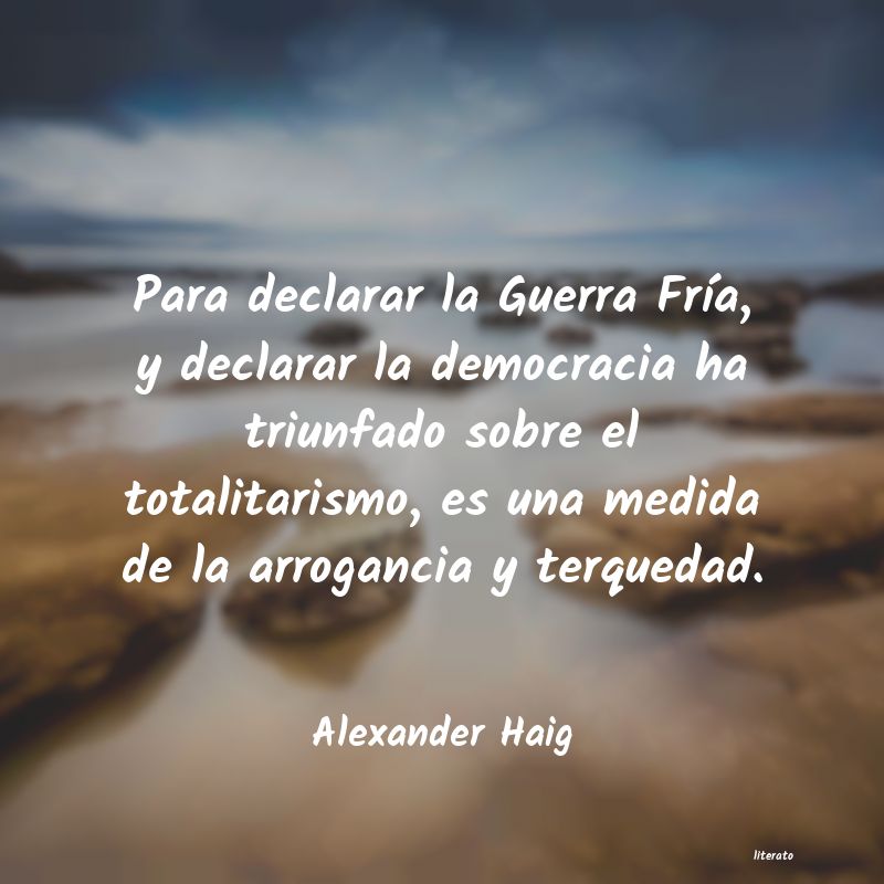 frases de Alexander Haig