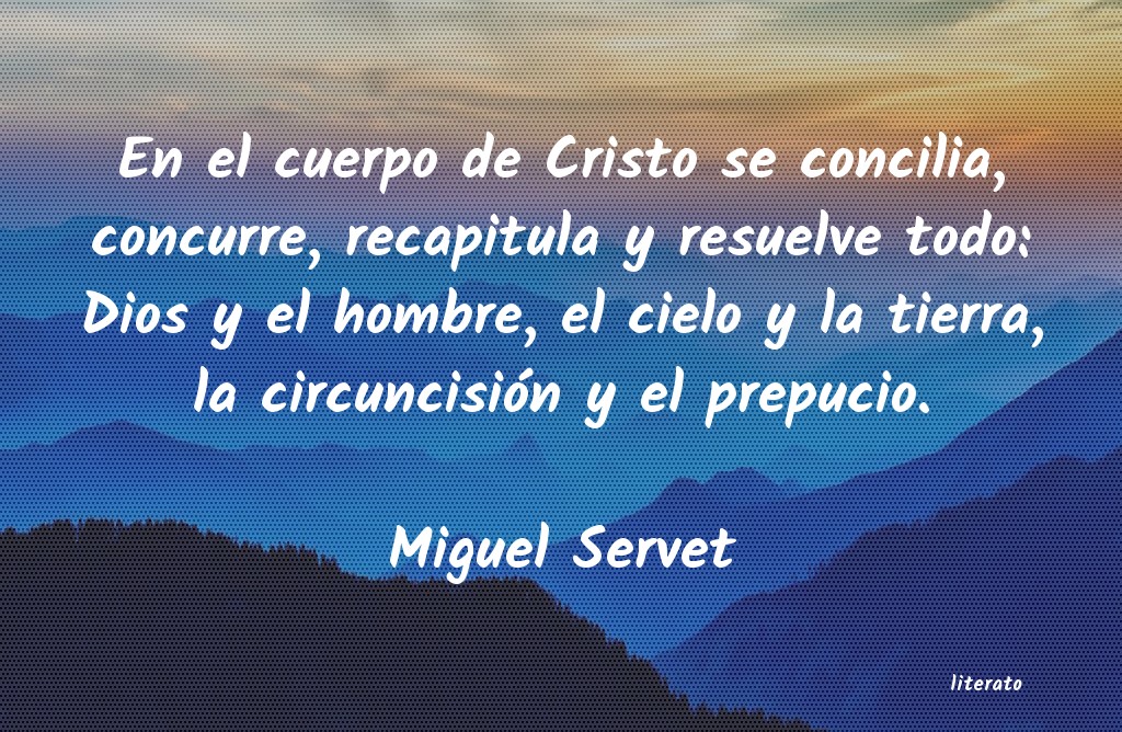 Frases de Miguel Servet