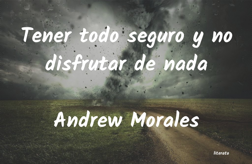 Frases de Andrew Morales