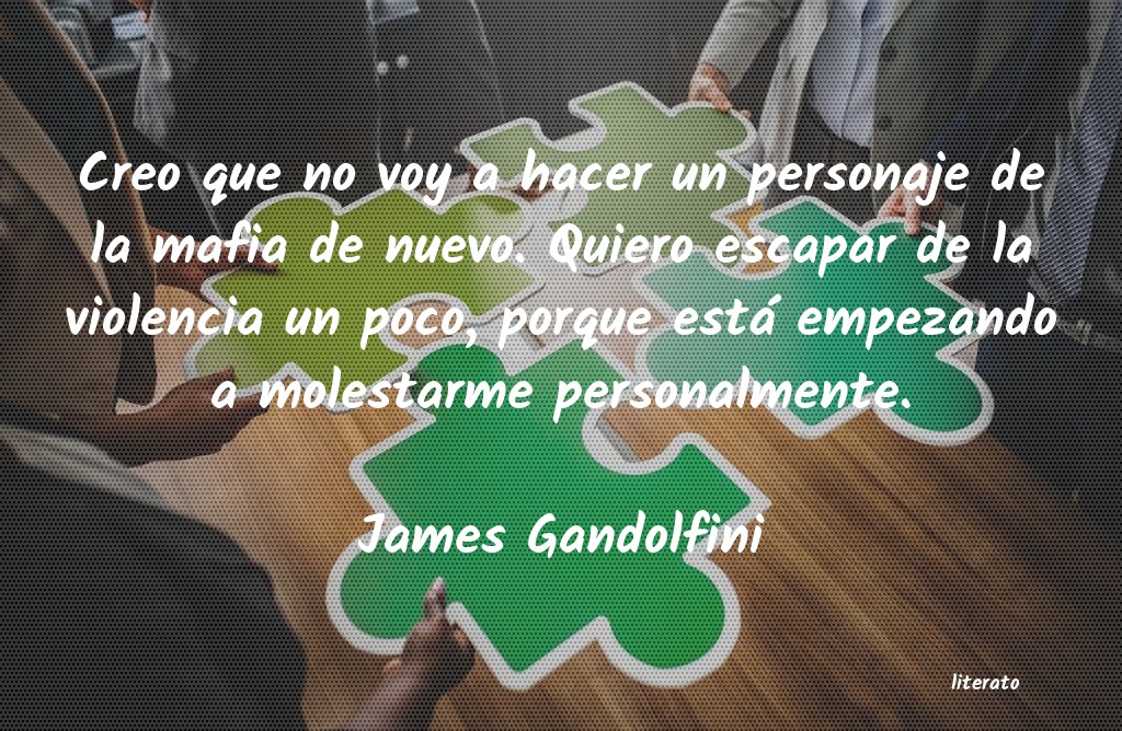 Frases de James Gandolfini