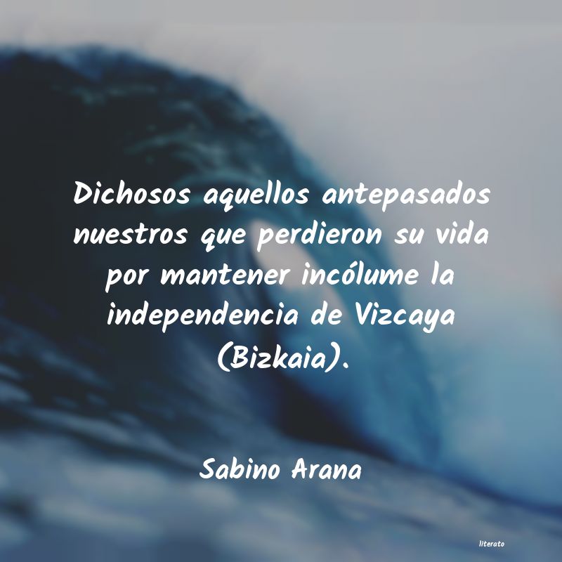 Frases de Sabino Arana