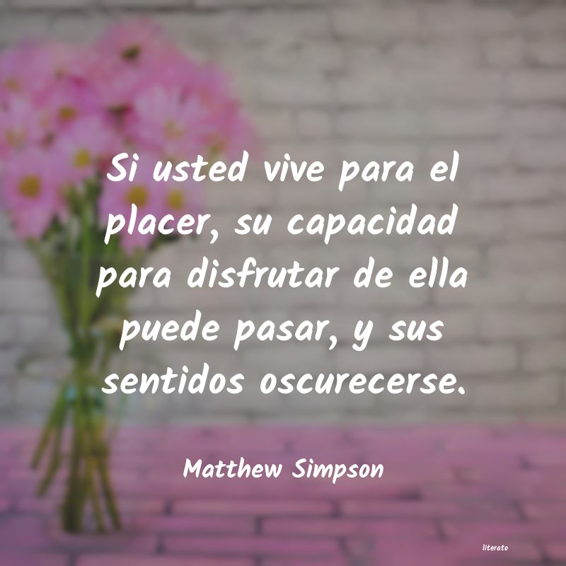 Frases de Matthew Simpson