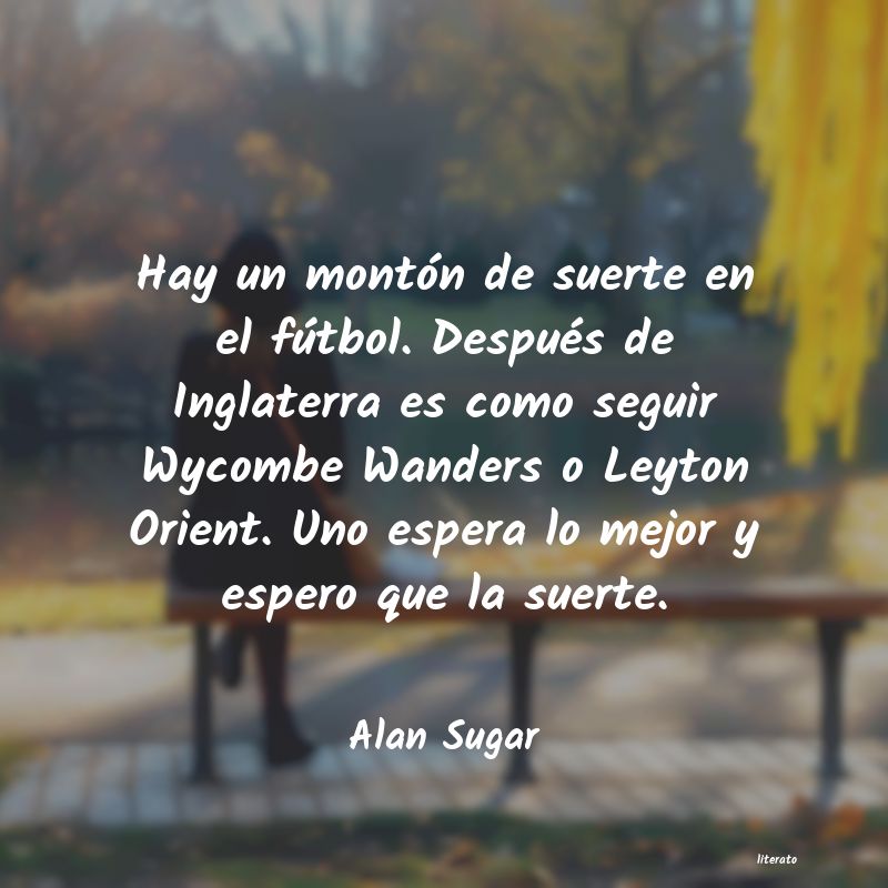 frases de Alan Sugar