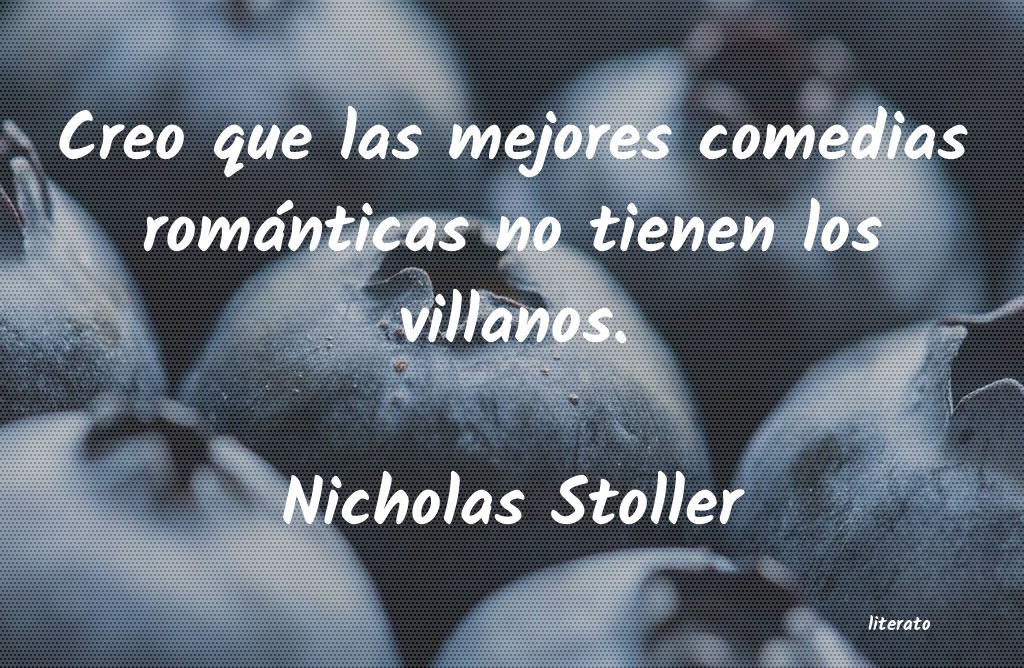 Frases de Nicholas Stoller