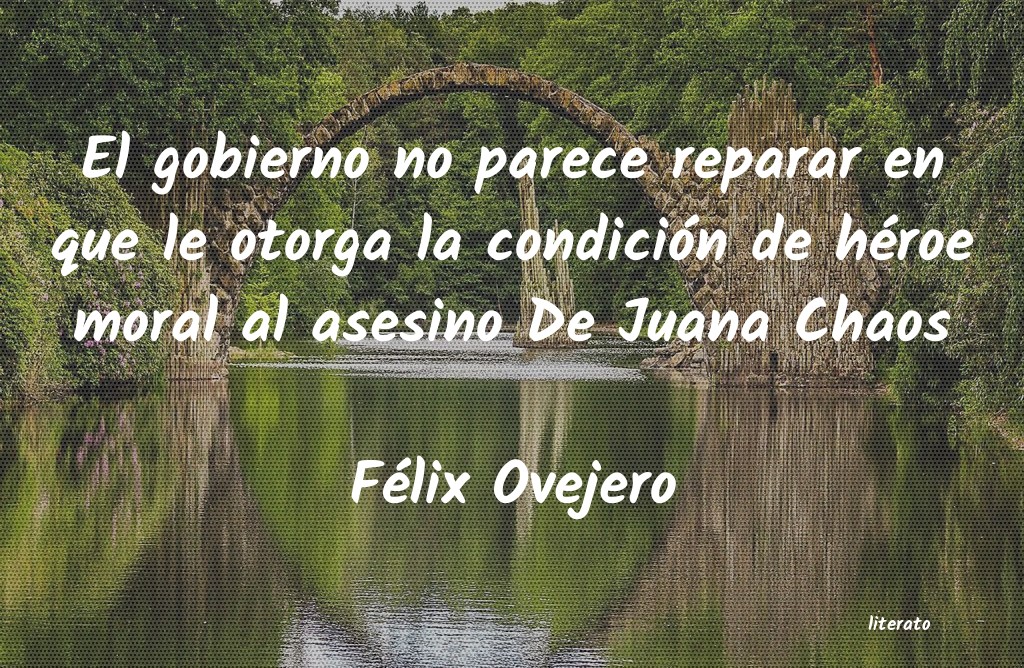 Frases de Félix Ovejero