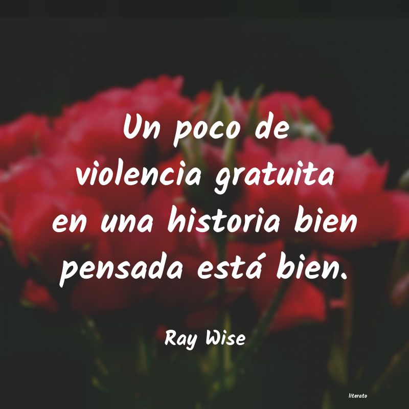 Frases de Ray Wise