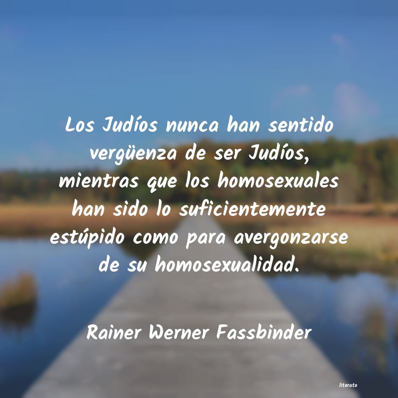 Frases de Rainer Werner Fassbinder