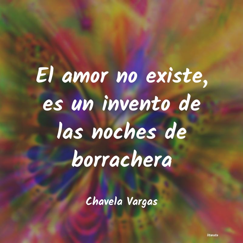 frases de Chavela Vargas