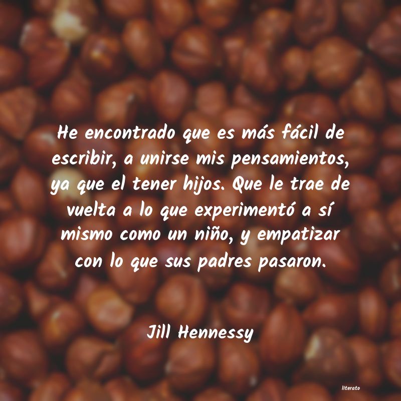 Frases de Jill Hennessy