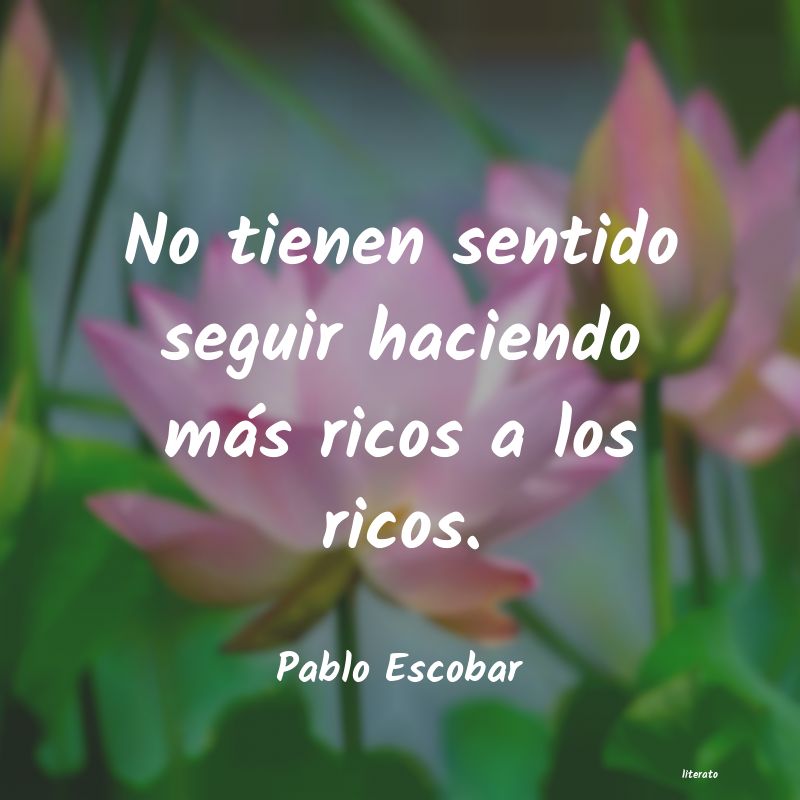 frases de Pablo Escobar