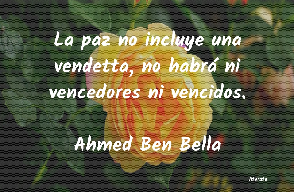 Frases de Ahmed Ben Bella