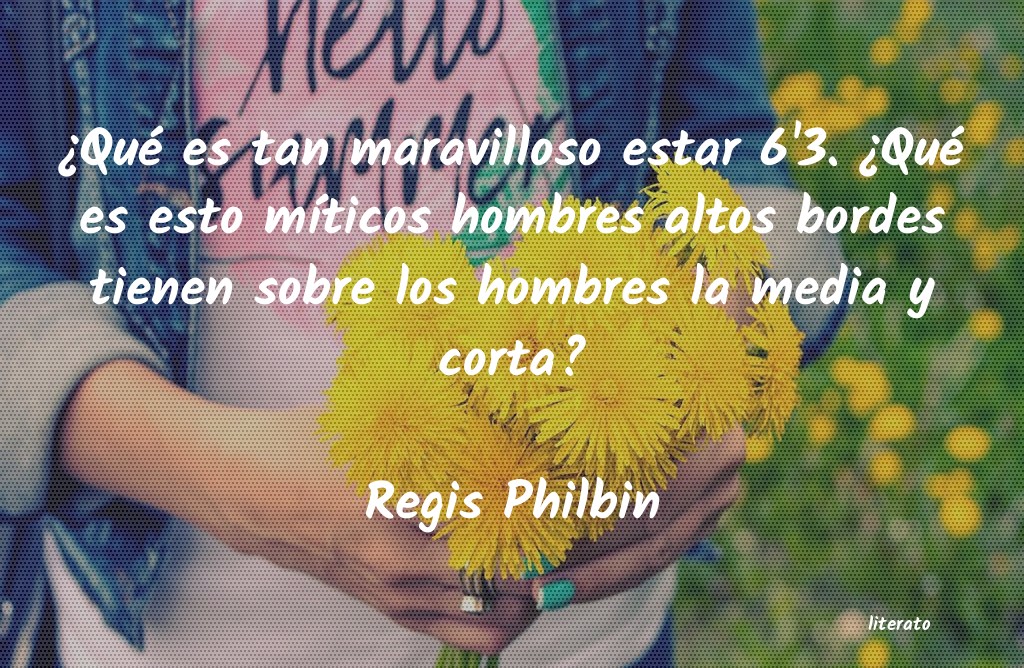 frases de Regis Philbin