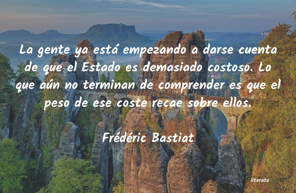 Frases de Frédéric Bastiat