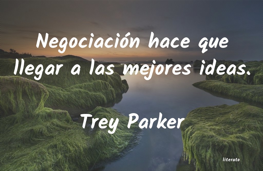frases de Trey Parker