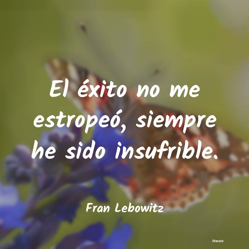 Frases de Fran Lebowitz