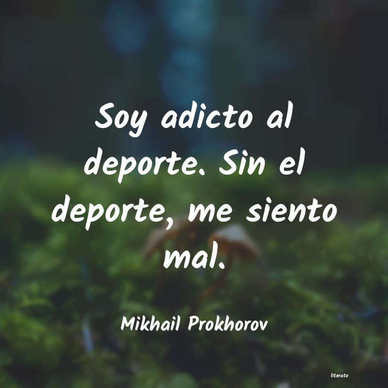 Frases de Mikhail Prokhorov