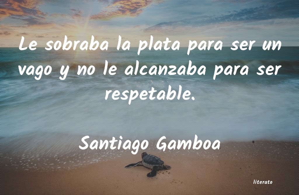 frases de Santiago Gamboa
