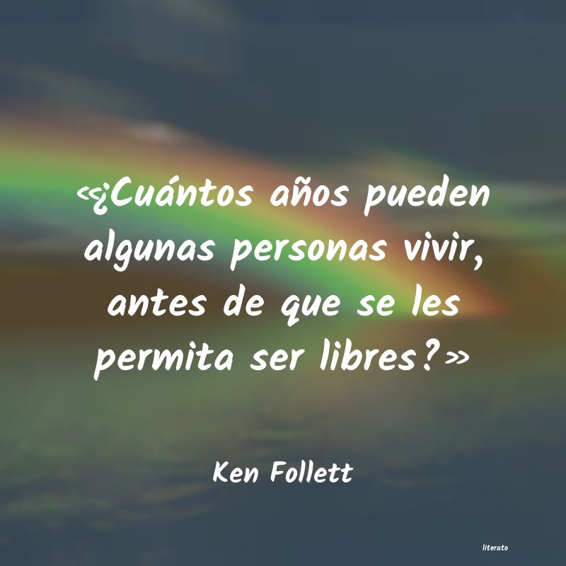 Frases de Ken Follett