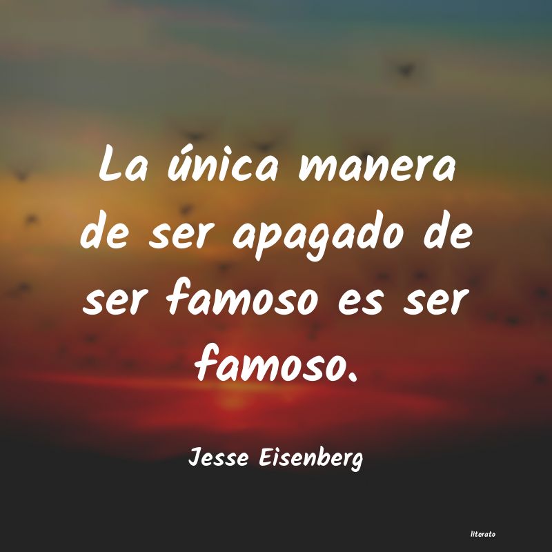 frases de Jesse Eisenberg