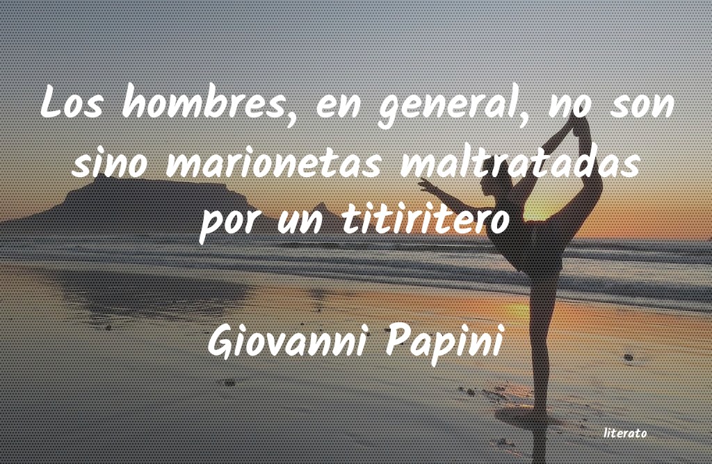 Frases de Giovanni Papini