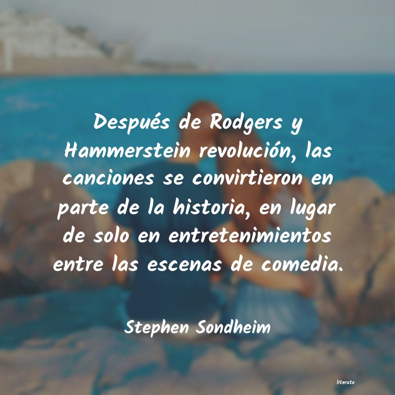 Frases de Stephen Sondheim