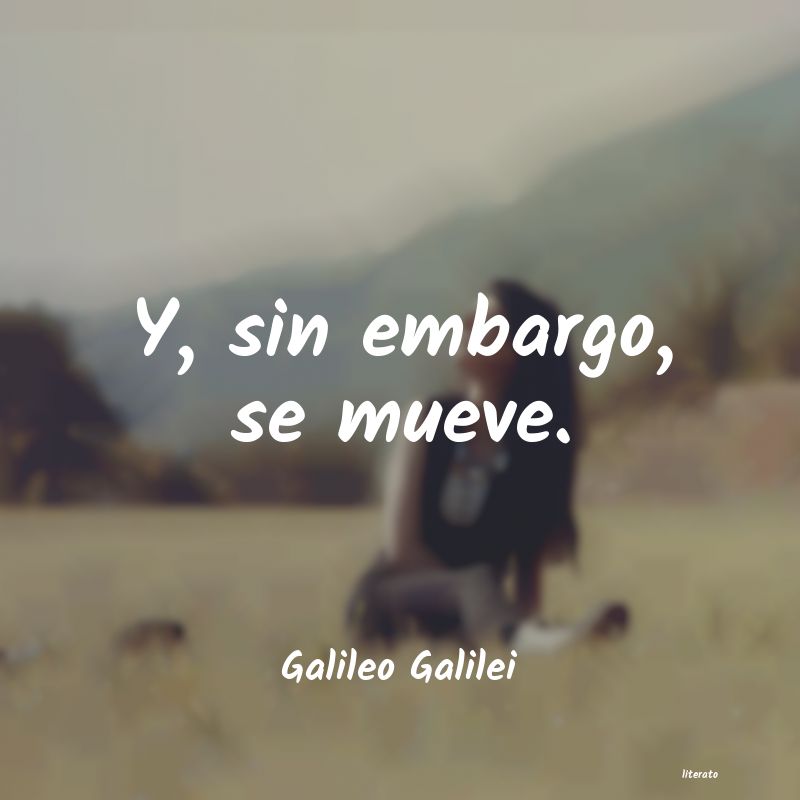 Frases de Galileo Galilei