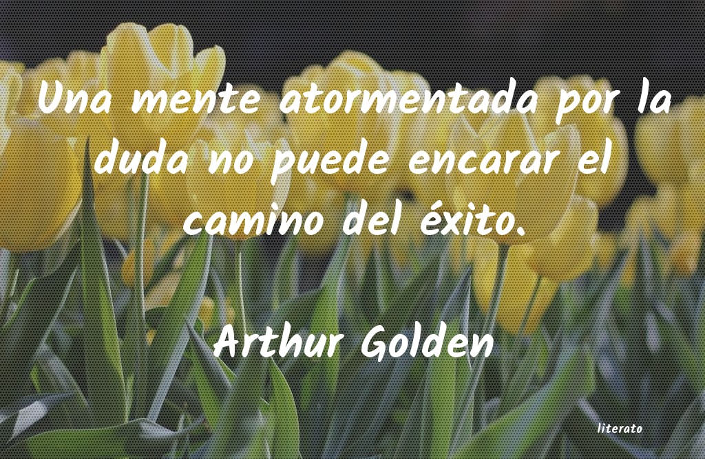 frases de Arthur Golden