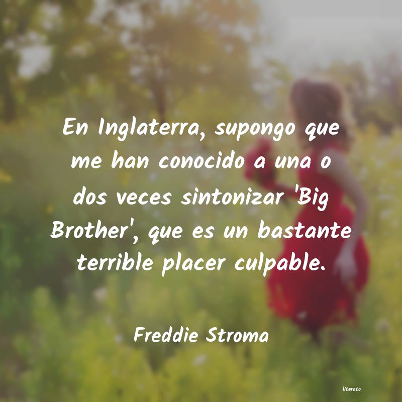 Frases de Freddie Stroma
