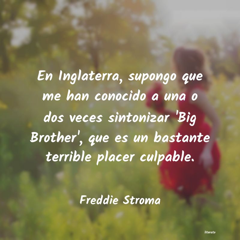 frases de Freddie Stroma